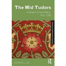 (英文圖書)The Mid Tudors: Edward VI and Mary 1547-1558 平裝版, Routledge, 英文