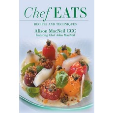 (英文圖書) Chef Eats: Recipes and Techniques 精裝版, FriesenPress, 英文