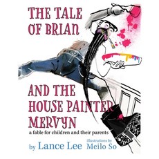 (英文圖書)The Tale of Brian and the House Painter Mervyn 平裝版, Lwl Books, 英文