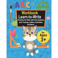 Workbook Learn-to-Write Practice for Kids with Pen Controle Line Tracing Letters Activities and ... 平裝版, Independently Published, 英文