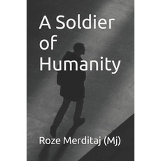 (英文圖書) A Soldier of Humanity 平裝版, Independently Published, 英文