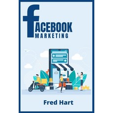 (英文圖書) Facebook Marketing: World-Class Techniques for Optimizing Your Page Increasing... 平裝版, Fred Hart, 英文