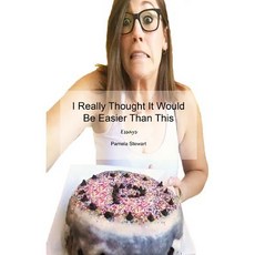 (英文圖書) I Really Thought It Would Be Easier Than This: Essays 平裝版, Lulu.com, 英文