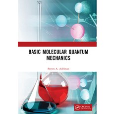 Basic Molecular Quantum Mechanics 精裝版, CRC Press, 英文