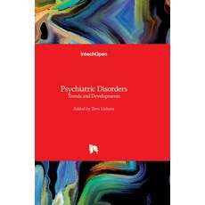 (英文圖書) Psychiatric Disorders: Trends and Developments 精裝版, Intechopen, 英文