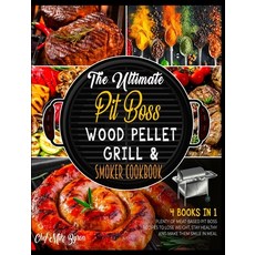 (英文圖書) The Ultimate Pit Boss Wood Pellet Grill & Smoker Cookbook [4 Books in 1]: Plenty of Meat-Base... 精裝版, 英文