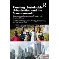 (英文圖書) Planning Sustainable Urbanisation and the Commonwealth: The Commonwealth Association of Plan... 平裝版, Routledge, 英文