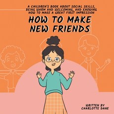 (英文圖書)How to Make New Friends: A Children's Book About Social Skills Being Warm and... 平裝版, Pkcs Media, Inc., 英文
