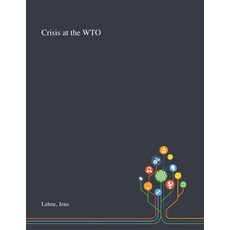 Crisis at the WTO 平裝版, Saint Philip Street Press, 英文