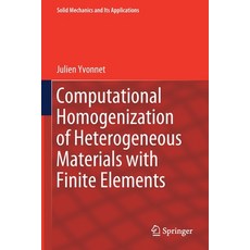 Computational Homogenization of Heterogeneous Materials with Finite Elements 平裝版, Springer, 英文