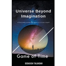 (英文圖書) Universe Beyond Imagination - Game of Time 平裝版, Deb T, 英文