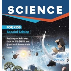 (英文圖書)Science for Kids Second Edition Anatomy and Nature Quiz Book for Kids Children's... 精裝版, Dot Edu, 英文