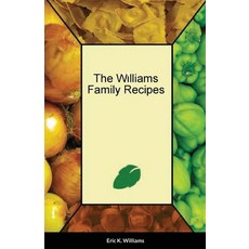 (英文圖書) The Williams Family Cookbook 平裝版, Lulu.com, 英文