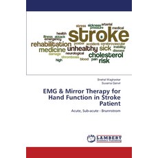 EMG & Mirror Therapy for Hand Function in Stroke Patient 平裝版, LAP Lambert Academic Publis..., 英文