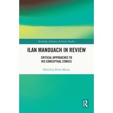(英文圖書) Ilan Manouach in Review: Critical Approaches to His Conceptual Comics 平裝版, Routledge, 英文