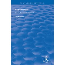 Homelessness: The (In)Appropriate Applicant 精裝版, Routledge, 英文