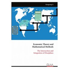(英文圖書) Economic Theory and Mathematical Methods: The Intersection andIntegration of Di... 平裝版, Eliva Press, 英文
