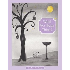 (英文圖書)What Do Trees Think? 平裝版, Createspace Independent Pub..., 英文