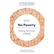 Sdg1 - No Poverty: Making the Dream a Reality 平裝版, Emerald Publishing Limited, 英文