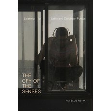 The Cry of the Senses: Listening to Latinx and Caribbean Poetics 精裝版, Duke University Press, 英文