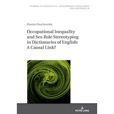 Occupational Inequality and Sex-Role Stereotyping in Dictionaries of English: A Causal Link? 精裝版, Peter Lang Gmbh, Internatio..., 英語