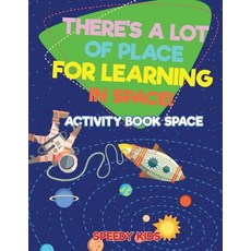 (英文圖書)There's a Lot of Place for Learning in Space! Activity Book Space 平裝版, Speedy Kids, 英文