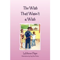 (英文圖書)The Wish That Wasn't a Wish 平裝版, Xlibris, 英文