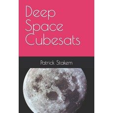 Deep Space Cubesats 平裝版, Independently Published, 英文
