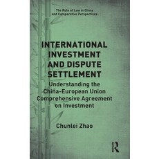 (英文圖書) International Investment and Dispute Settlement: Understanding the China-European Union Compr... 精裝版, Routledge, 英文