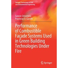 (英文書) Performance of Combustible Façade Systems Used in Green Building Technologies Under Fire 平裝版, Springer, 英文