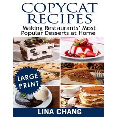 (英文圖書) Copycat Recipes Making Restaurants' Most Popular Desserts at Home ***Large Print Black and Wh... 平裝版, Createspace Independent Pub..., 英文
