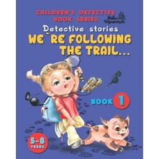 (英文圖書)We`re following the trail ...: Detective stories 平裝版, Independently Published, 英文