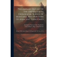 (英文圖書) Preliminary Report Of The United States Geological Survey Of Montana And Portions Of Adjacen... 精裝版, Legare Street Press, 英文