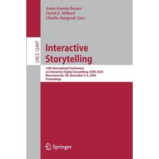 Interactive Storytelling: 13th International Conference on Interactive Digital Storytelling Icids 2... 平裝版, Springer, 英文