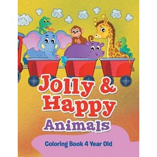 Jolly & Happy Animals: Coloring Book 4 Year Old 平裝版, Jupiter Kids, 英文