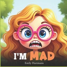 (英文圖書)I'm Mad: Kids Book about Emotions and Feelings Social Coping Skills Children A... 平裝版, Independently Published, 英文