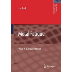 (英文圖書) Metal Fatigue: What It Is Why It Matters 平裝版, Springer, 英文