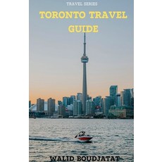 (英文圖書) Toronto Travel Guide 平裝版, Walid Boudjatat, 英文