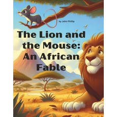 (英文圖書)The Lion and The Mouse: An African Fable 平裝版, Independently Published, 英文