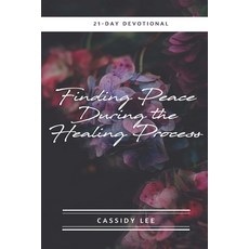 Finding Peace During the Healing Process 平裝版, Cassidy Lee, 英文