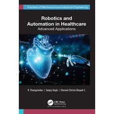 (英文圖書) Robotics and Automation in Healthcare: Advanced Applications 精裝版, Apple Academic Press, 英文