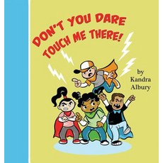(英文圖書)"Don't You Dare Touch Me There!" 精裝版, Kandra Albury, 英文