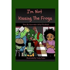 I'm Not Kissing the Frogs 平裝版, G.L. Sturdivant Publishers, 英文