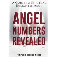 (英文圖書) Angel Numbers Revealed: A Guide to Spiritual Enlightenment 平裝版, Templum Dianae Media, 英文