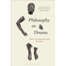 Philosophy as Drama: Plato's Thinking Through Dialogue 精裝版, Bloomsbury Academic, 英文