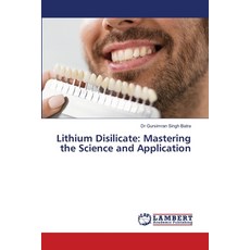 (英文圖書) Lithium Disilicate: Mastering the Science and Application 平裝版, LAP Lambert Academic Publis..., 英文