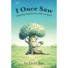 (英文圖書)I Once Saw: Sparking Imagination with Wordplay 平裝版, Independently Published, 英文