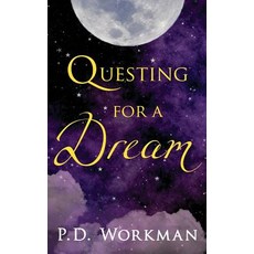 (英文圖書) Questing for a Dream 平裝版, P.D. Workman, 英文