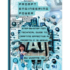 (英文圖書) Prompt Engineering Power: Step by Step Non Technical Guide to Crafting Effectiv... 平裝版, Independently Published, 英文