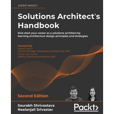 (英文圖書) Solutions Architect's Handbook - Second Edition: Kick-start your career as a solutions archit... 平裝版, Packt Publishing, 英文